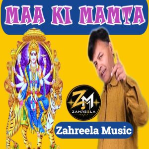 MAA KI MAMTA - high quality MP3 song - Zahreela Music™